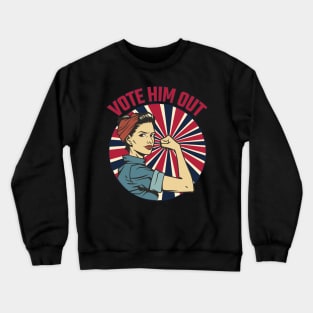 Vote Him Out Crewneck Sweatshirt